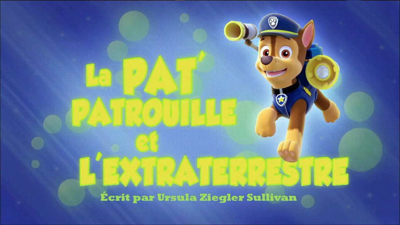La Pat' Patrouille — La Pat' Patrouille et l'extraterrestre