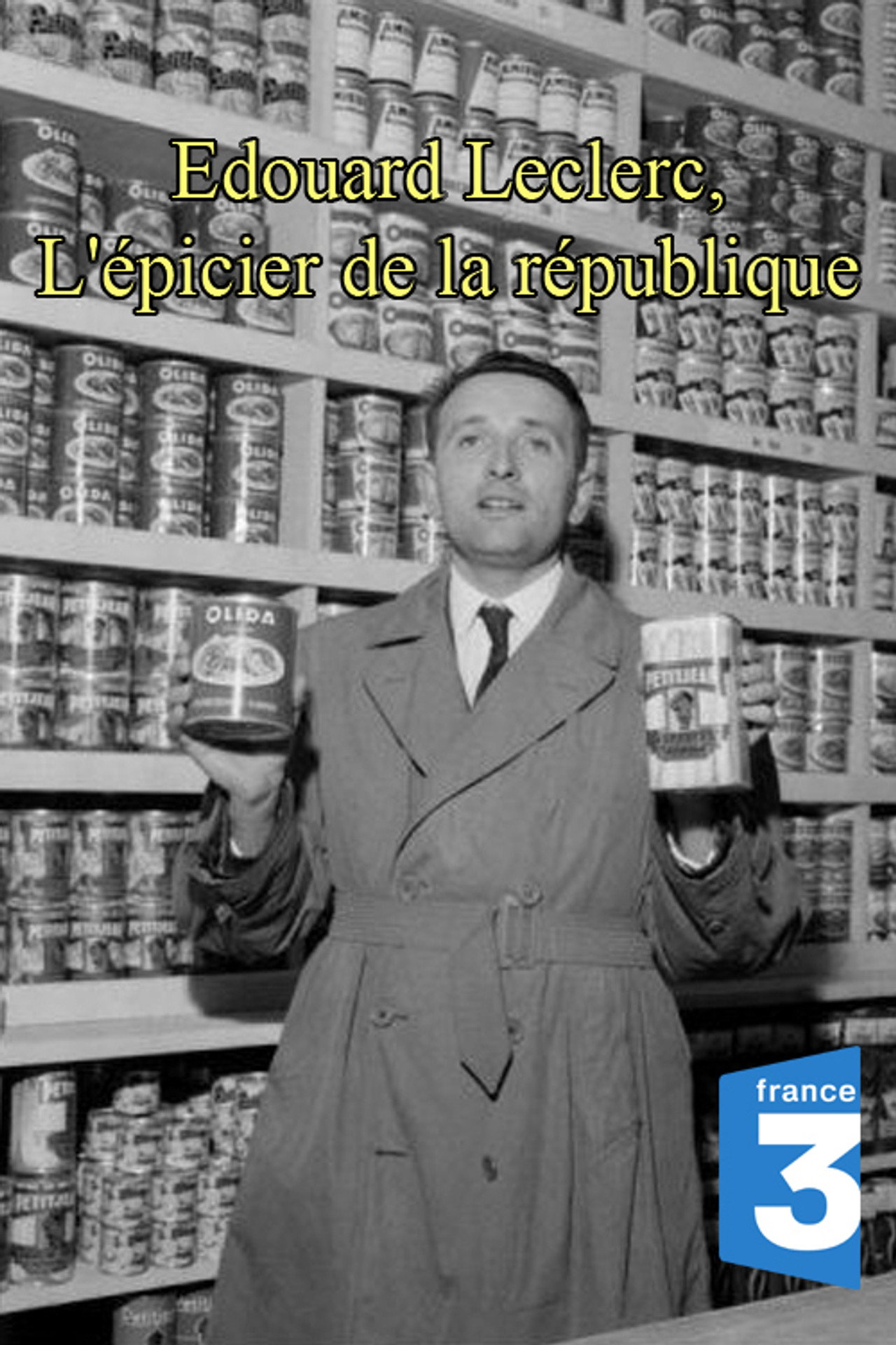 Edouard Leclerc, l'épicier de la république filmaffisch