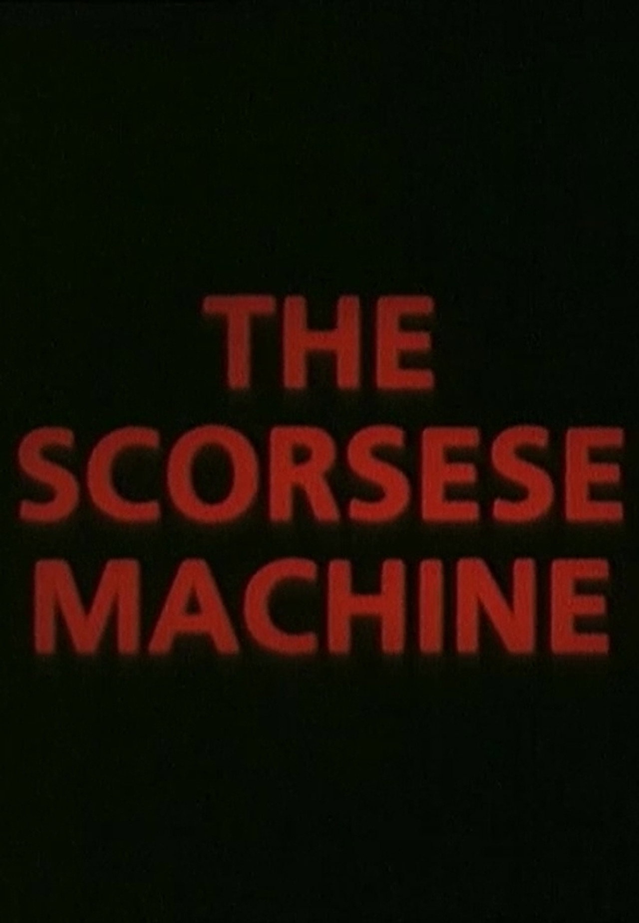 The Scorsese Machine