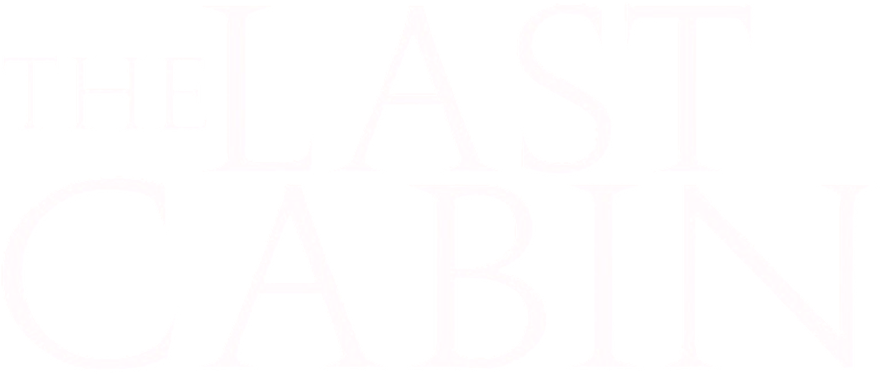 The Last Cabin