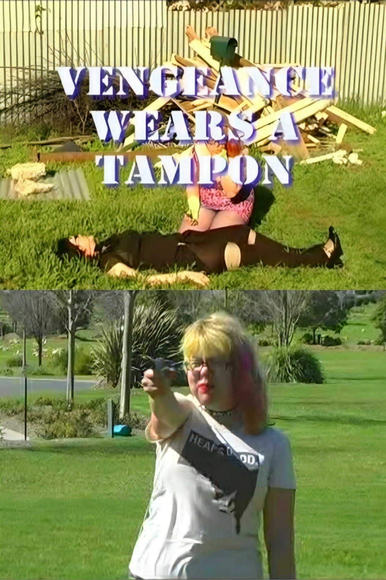 Vengeance Wears a Tampon
