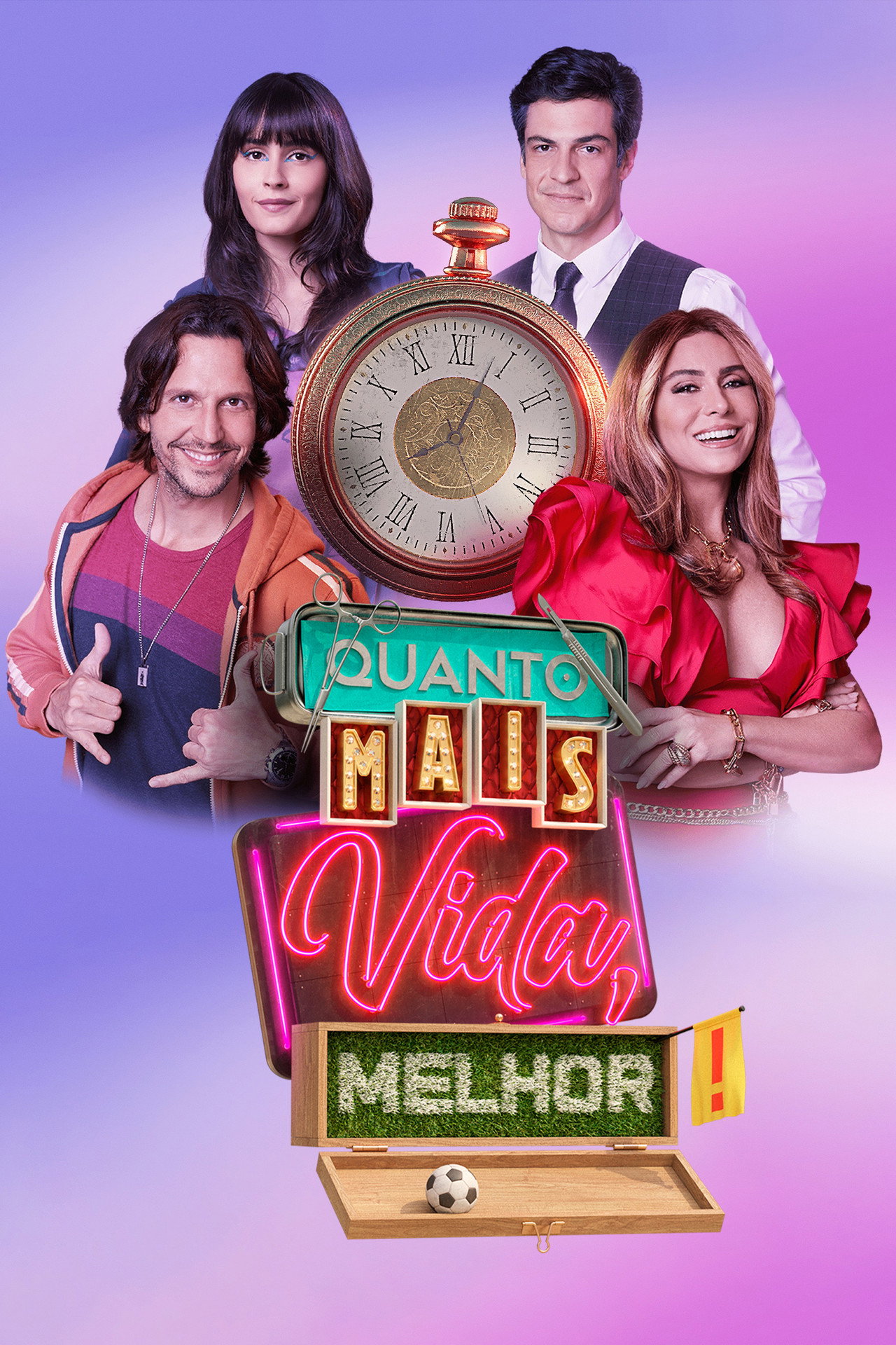 Quanto Mais Vida, Melhor! affisch