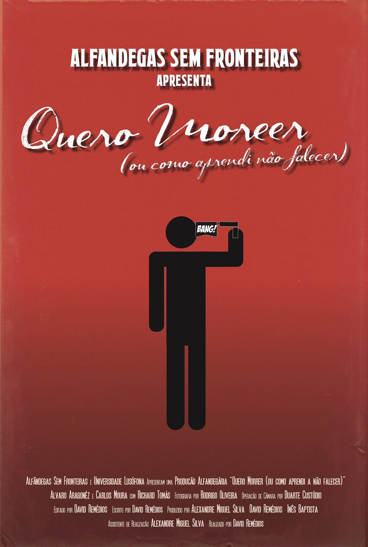 Quero Morrer (ou Como Aprendi a Não Falecer) filmaffisch