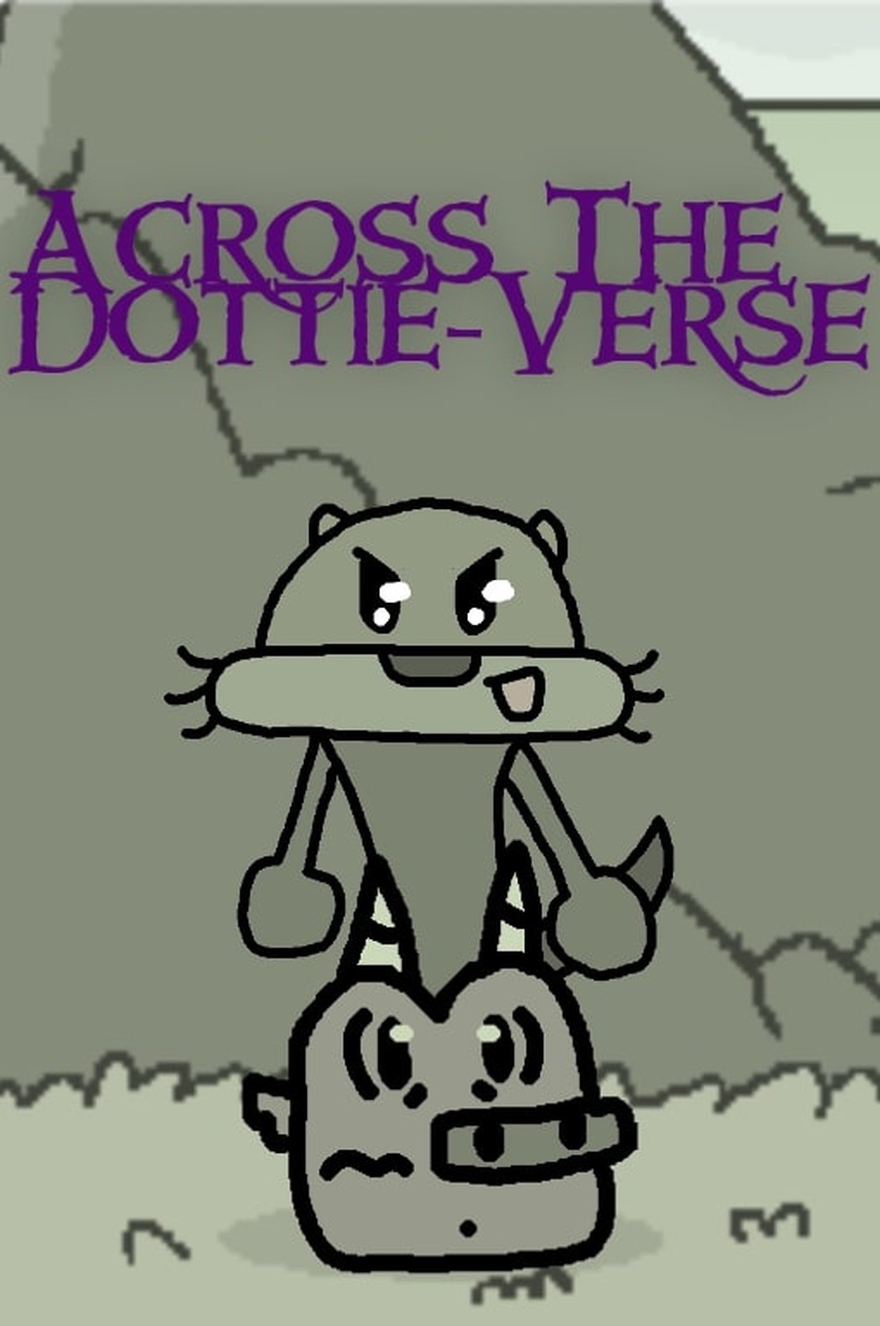 Across The Dottie-Verse poster