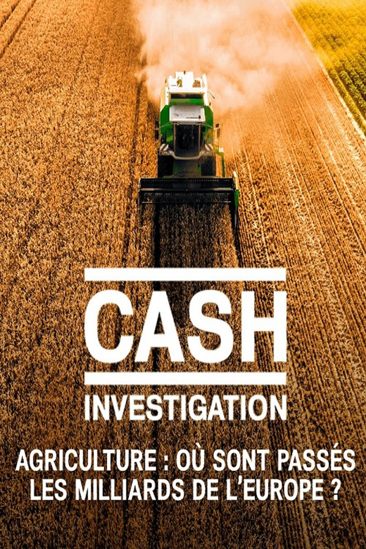 Agriculture, où sont passés les milliards de l'Europe poster