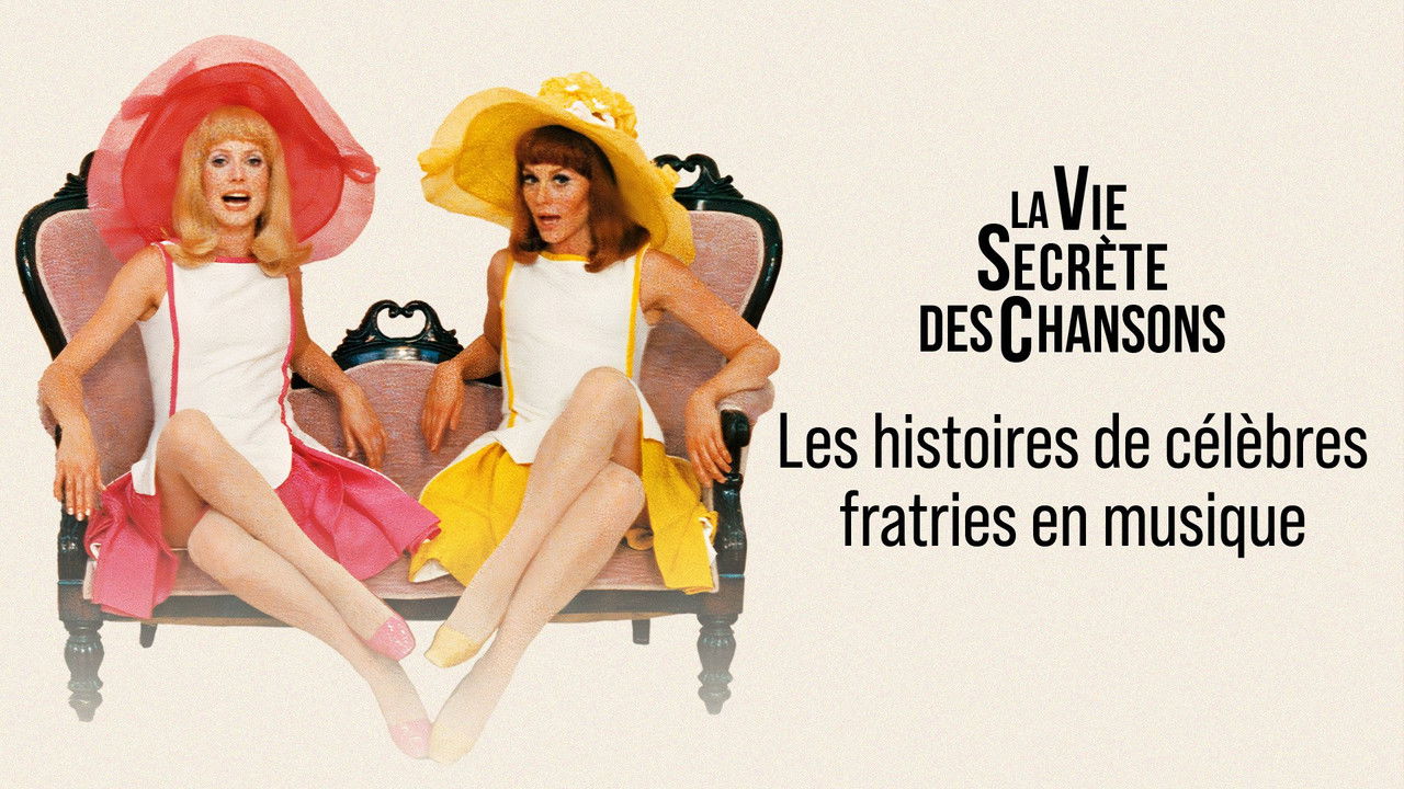 La vie secrète des chansons — Des frères et des soeurs