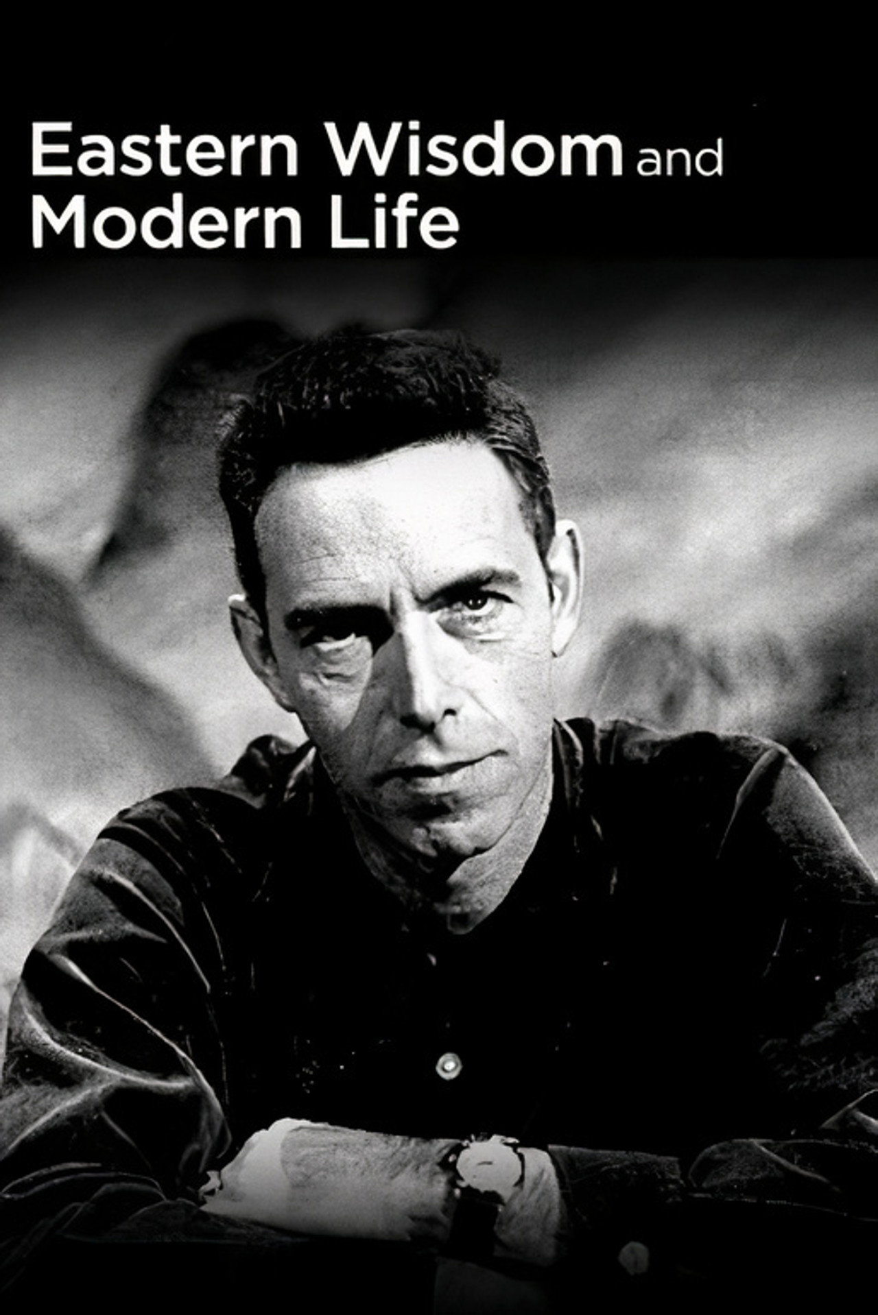 Eastern Wisdom and Modern Life affisch