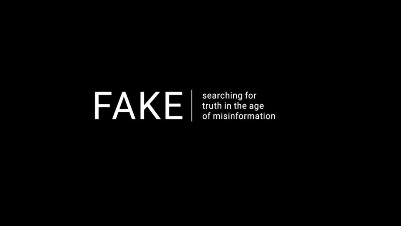 Fake: Searching for Truth in the Age of Misinformation