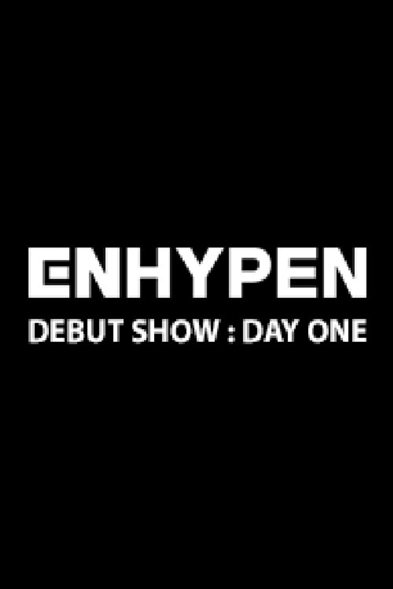 ENHYPEN DEBUT SHOW: Dita e Parë backdrop
