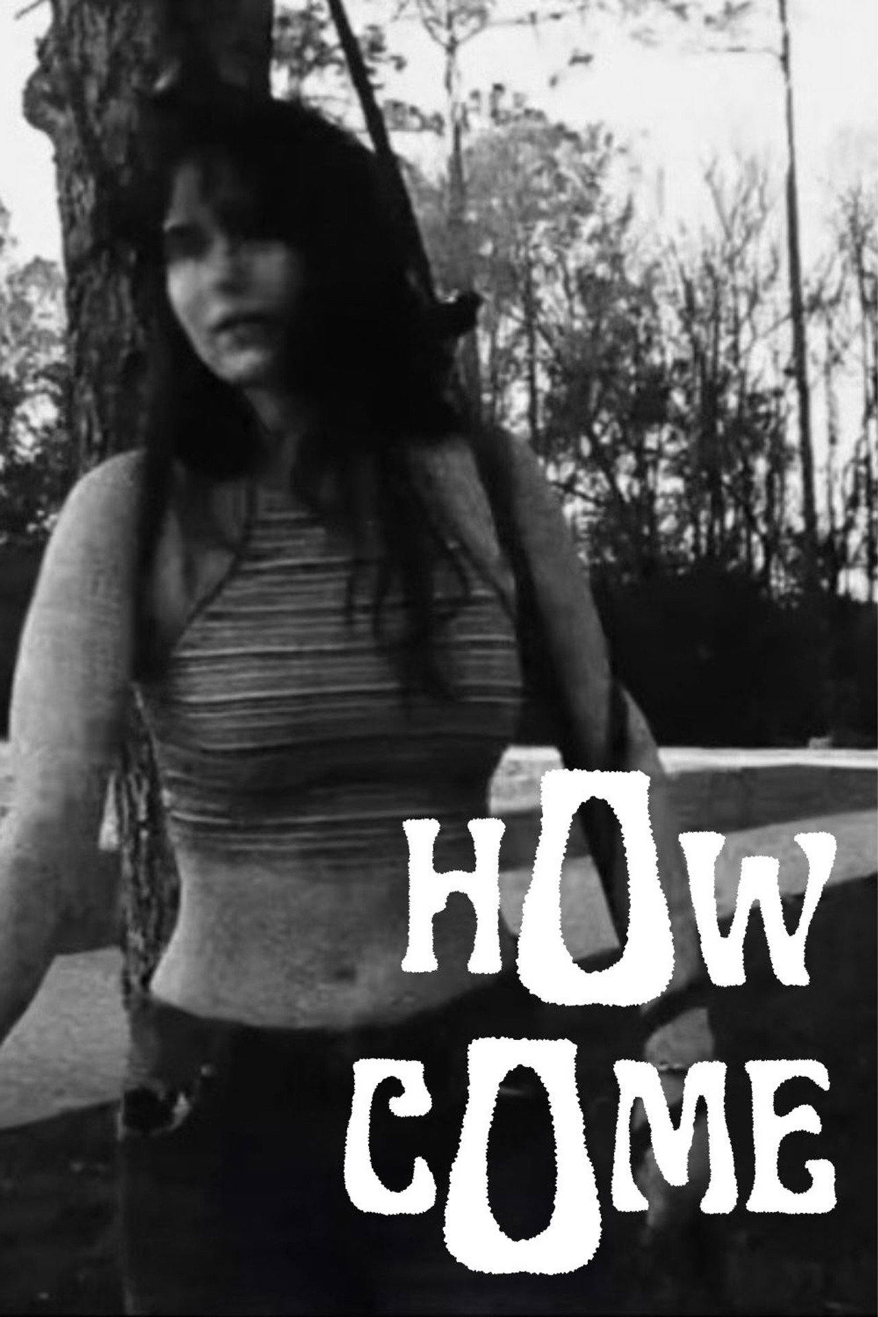 How Come poster