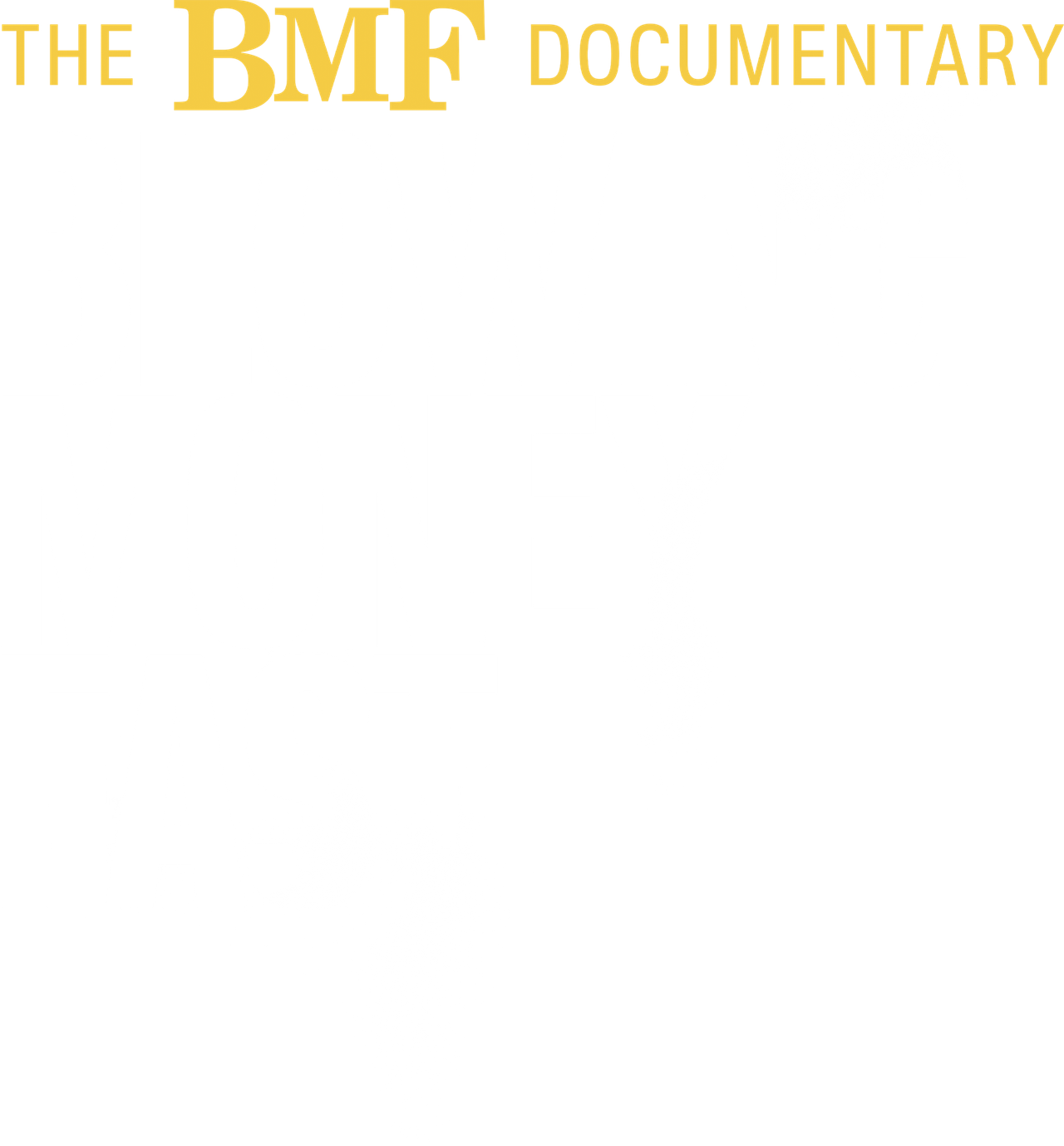 The BMF Documentary: Blowing Money Fast