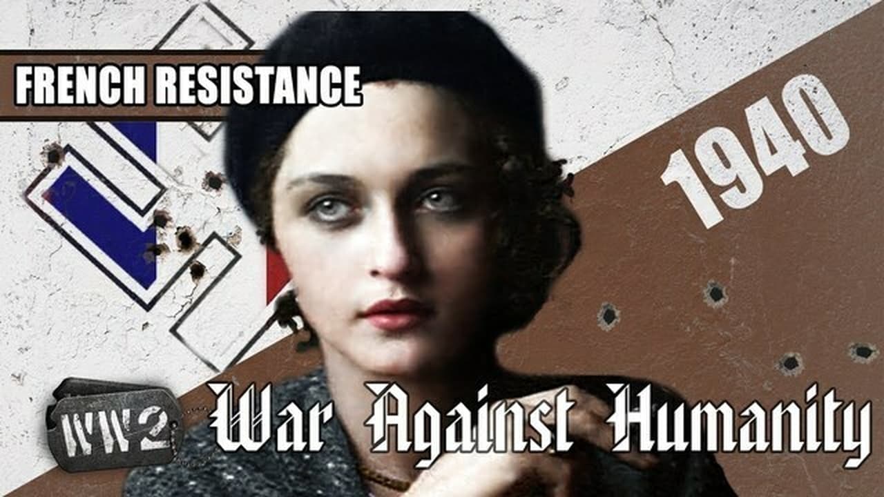 World War Two - Season 0 Episode 38 : Vive la Résistance! well, not really... French Resistance 1940