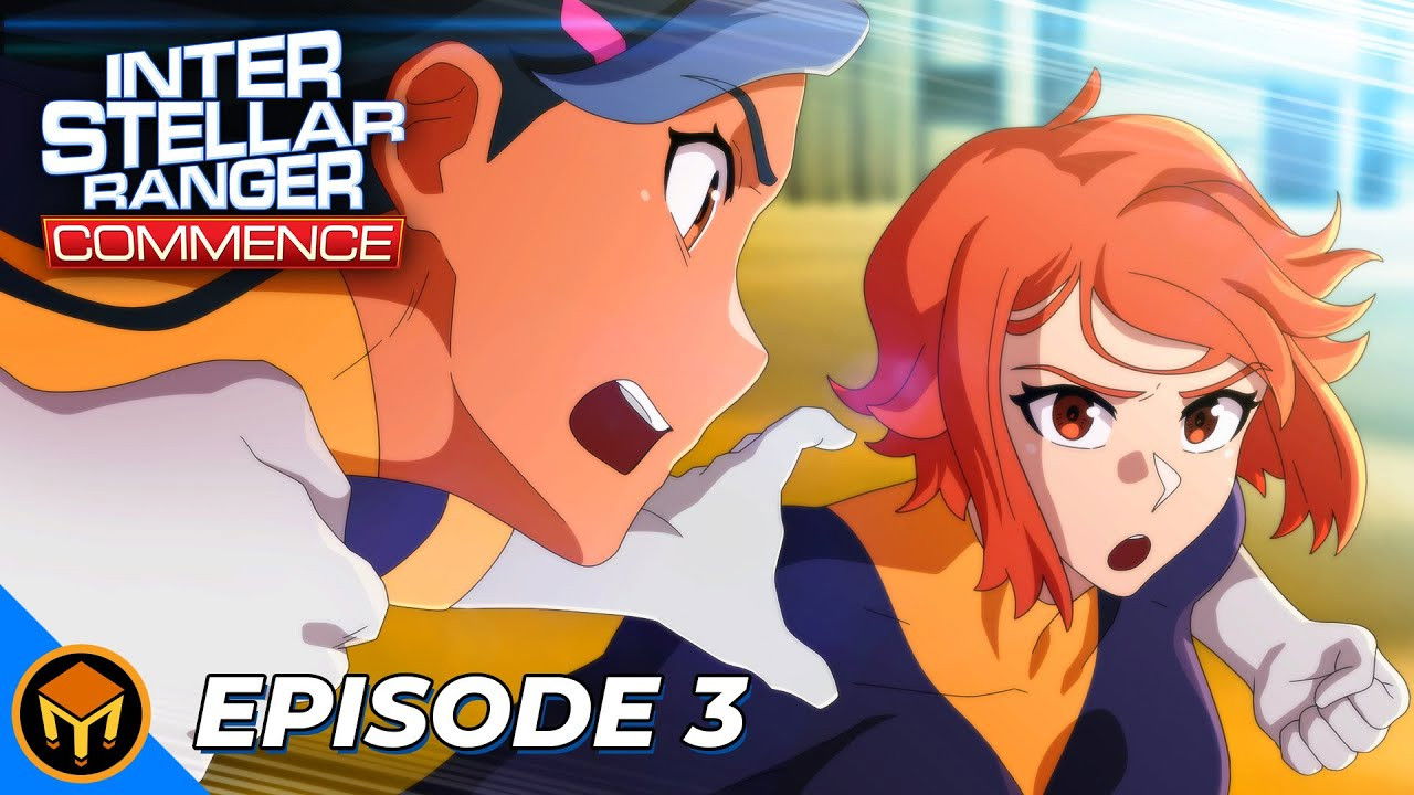 Interstellar Ranger Commence — Épisode 3