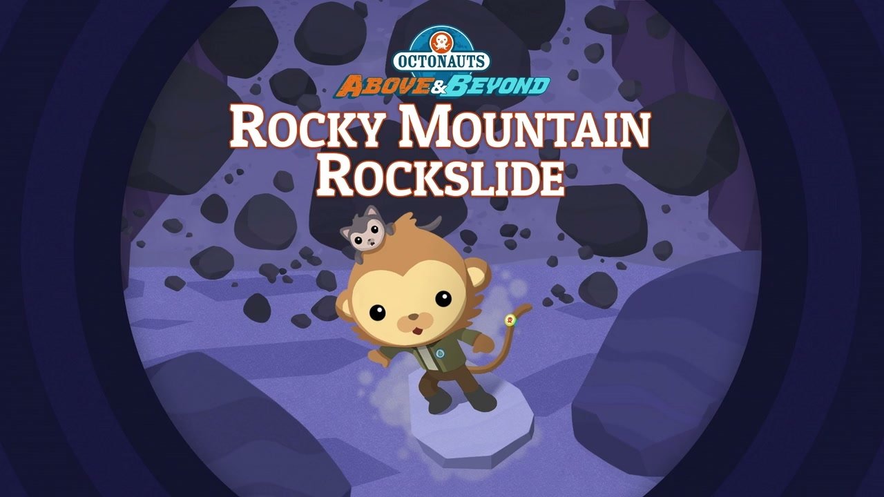 Octonauts: Above & Beyond - Season 1 Episode 12 : The Octonauts and the Rocky Mountain Rockslide