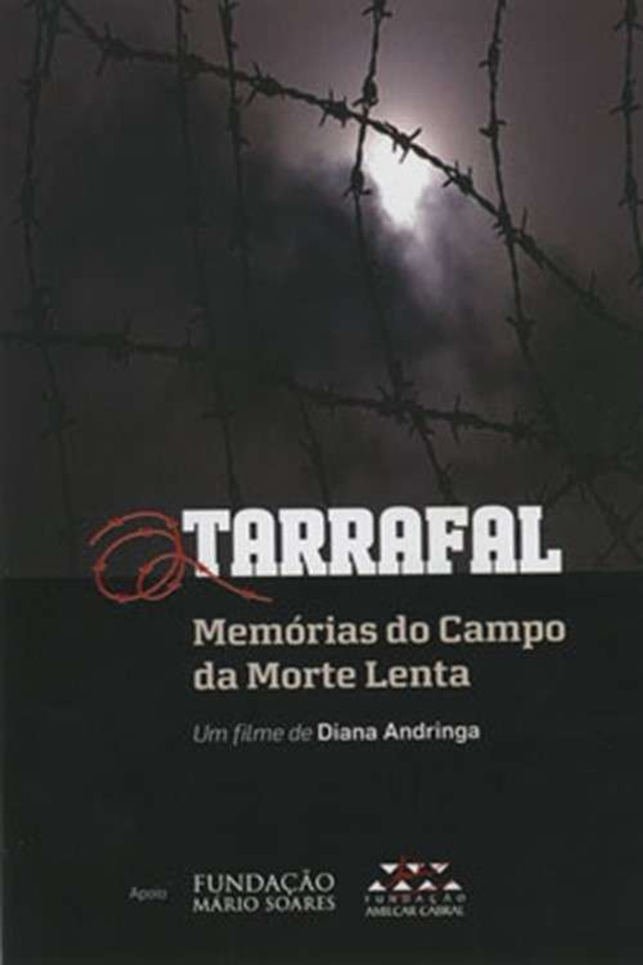 Tarrafal: Memórias do Campo da Morte Lenta filmaffisch