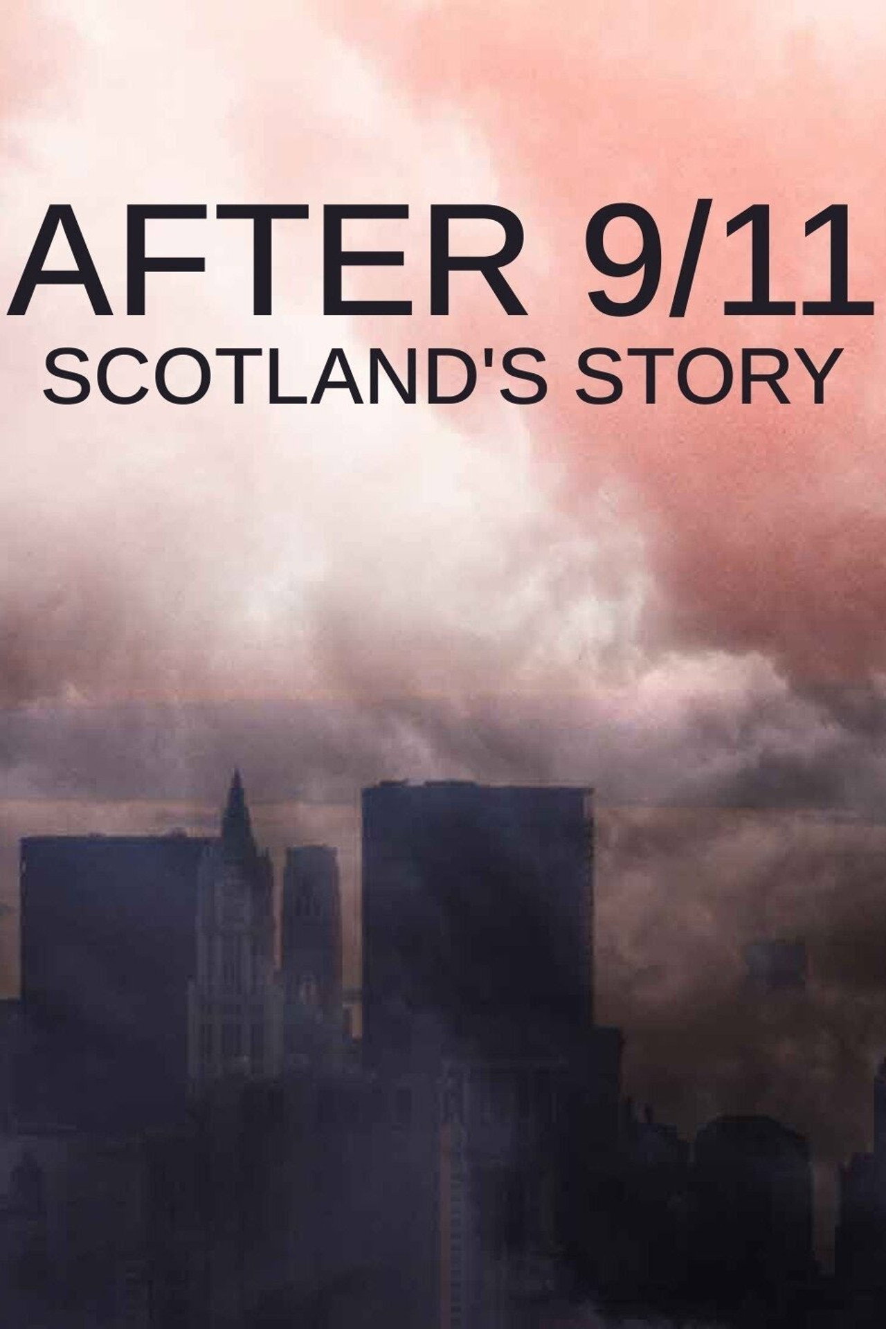 After 9/11: Scotland's Story filmaffisch