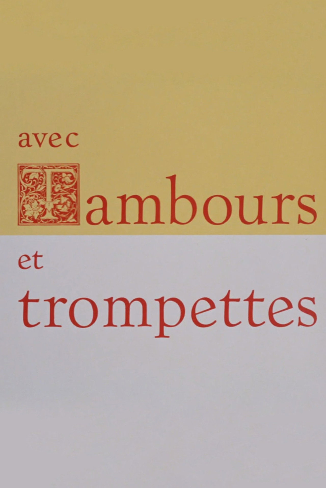Avec tambours et trompettes filmaffisch