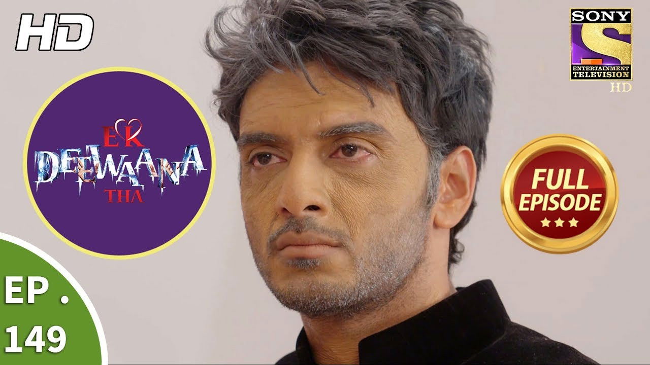 Ek Deewaana Tha — Épisode 149