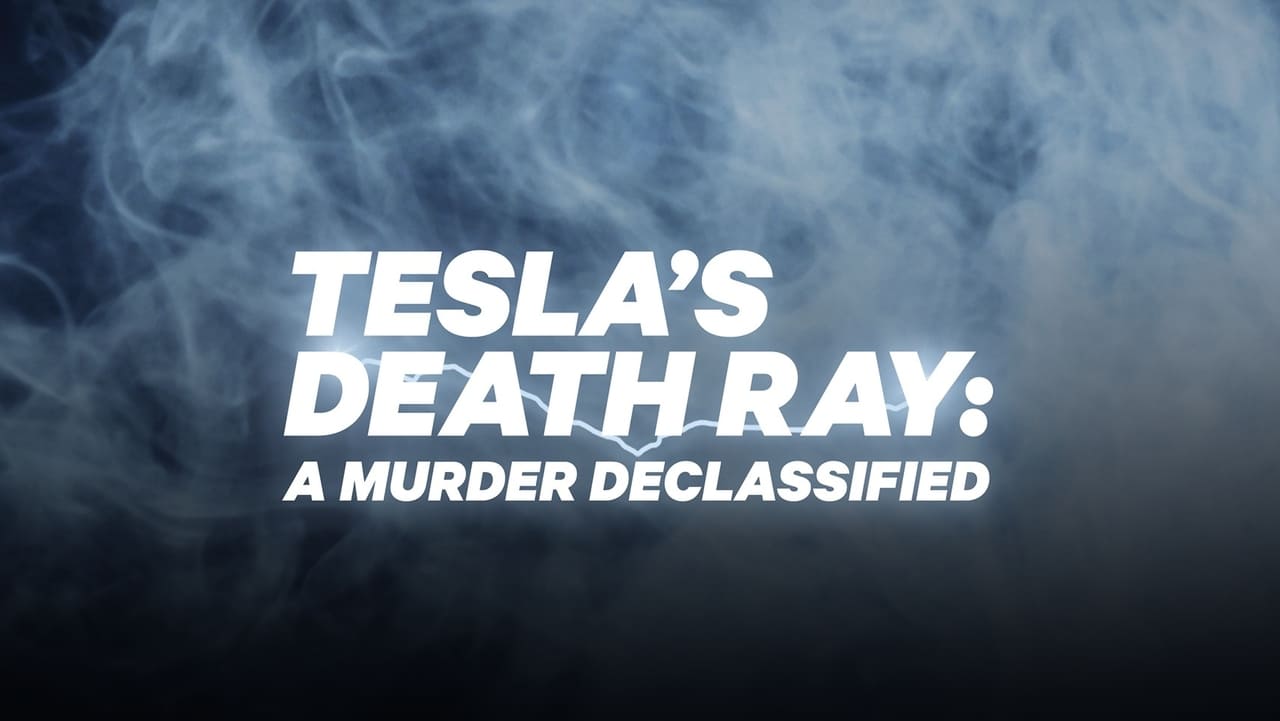 Tesla's Death Ray: A Murder Declassified background