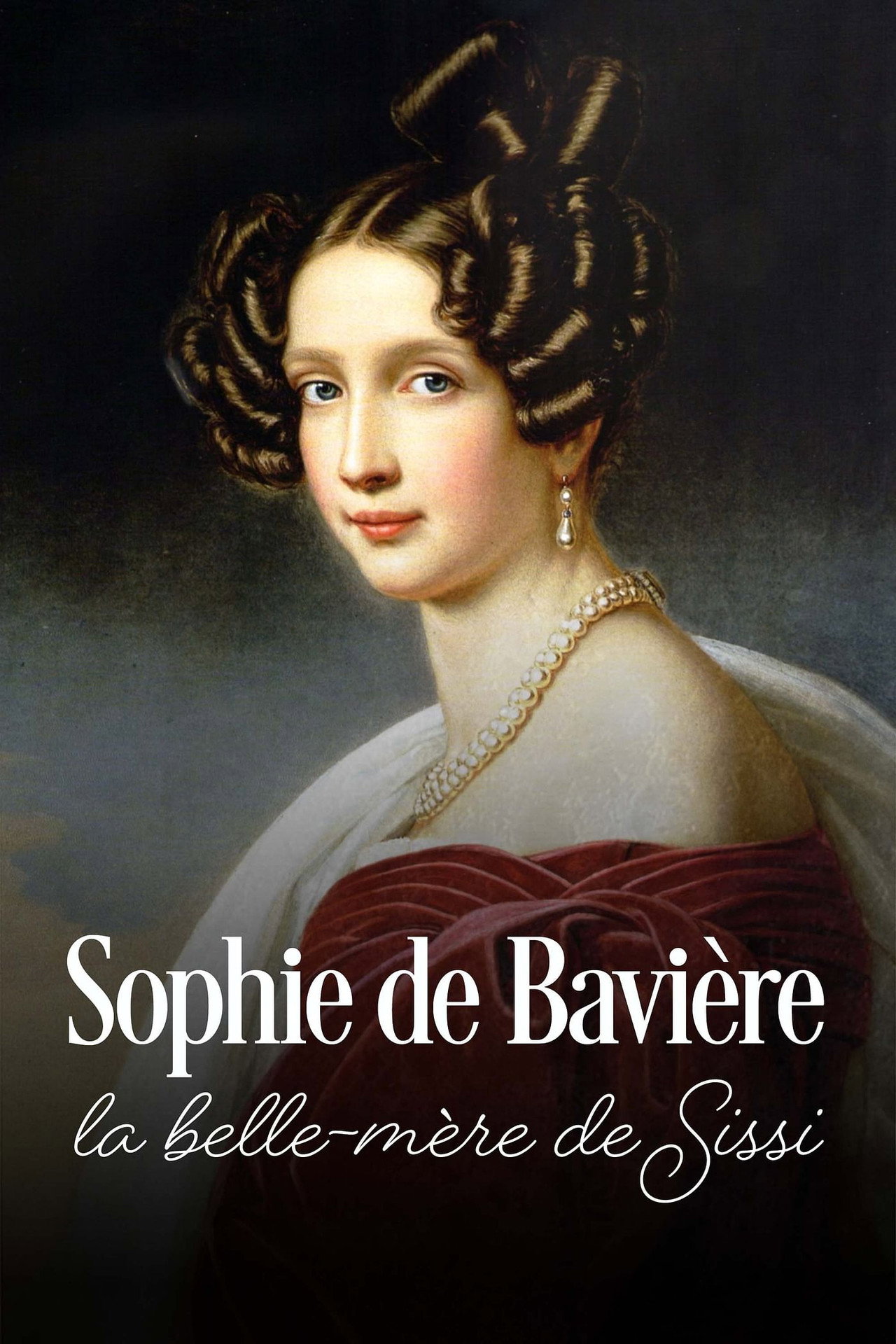 Sophie de Bavière, la belle-mère de Sissi