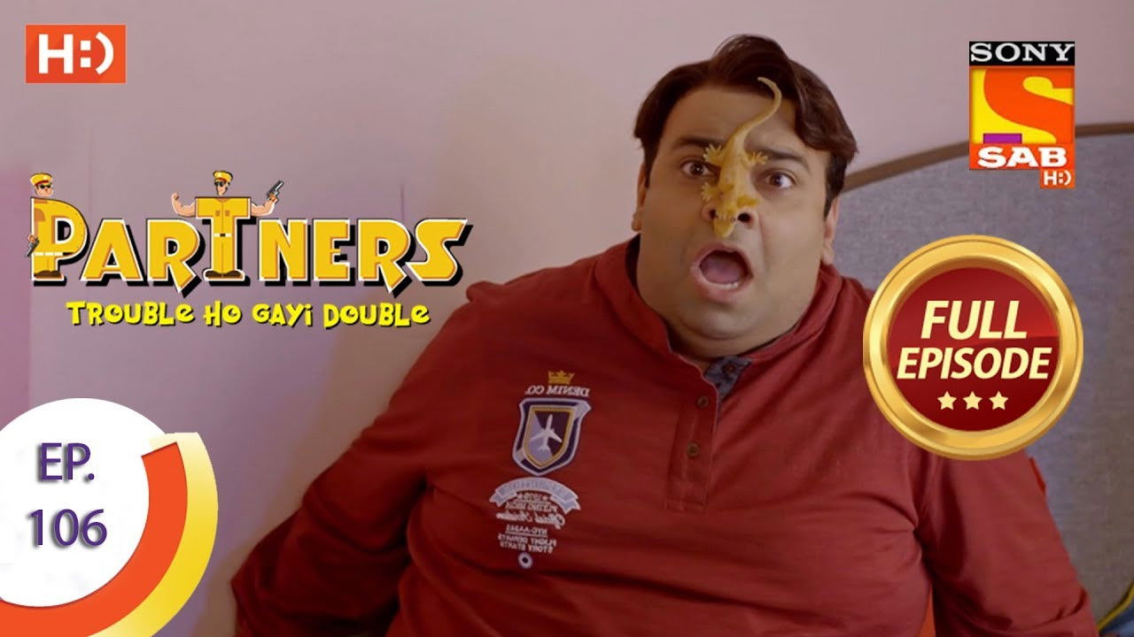 Partners - Trouble Ho Gayi Double — Épisode 106