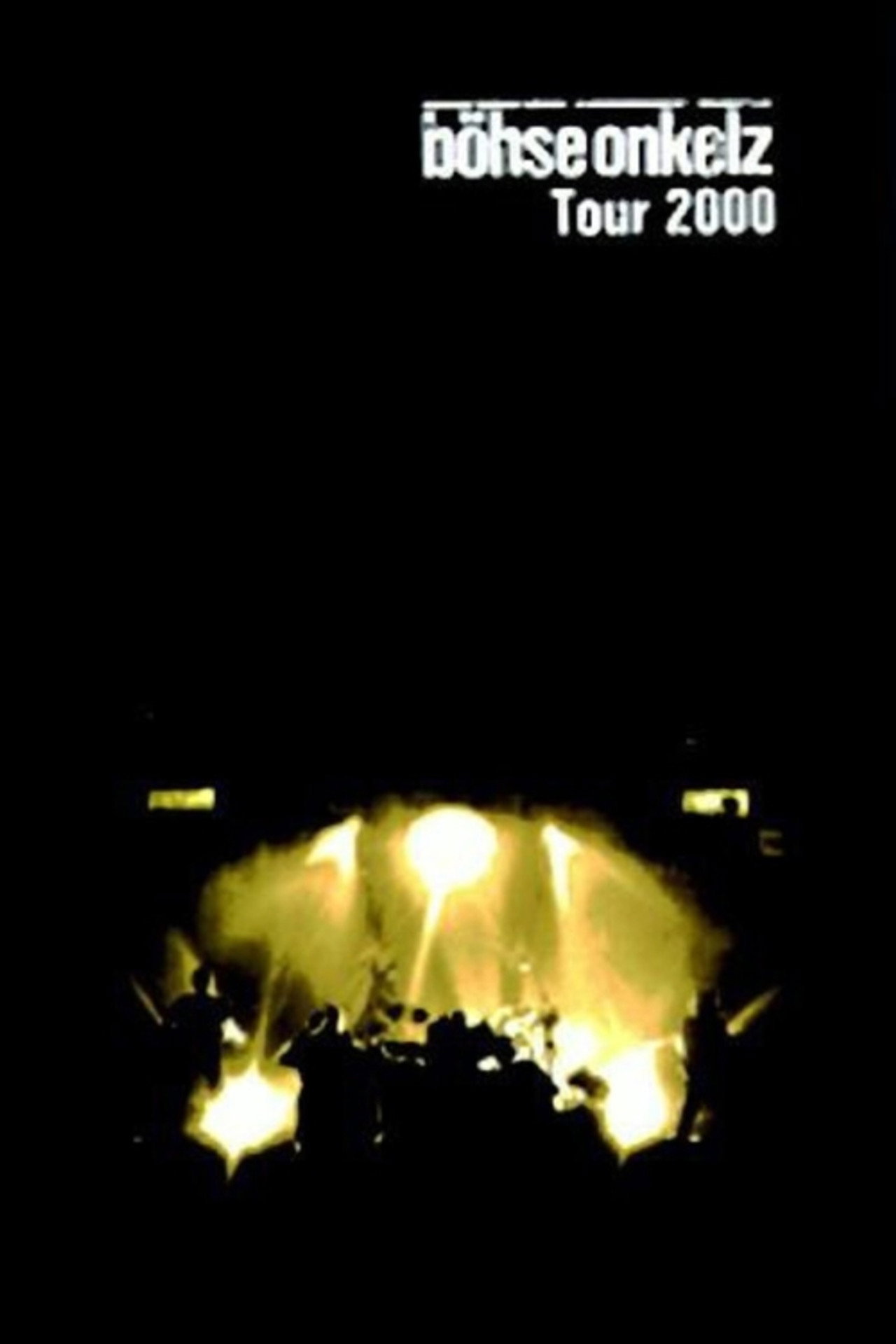 Böhse Onkelz - Tour 2000 filmaffisch