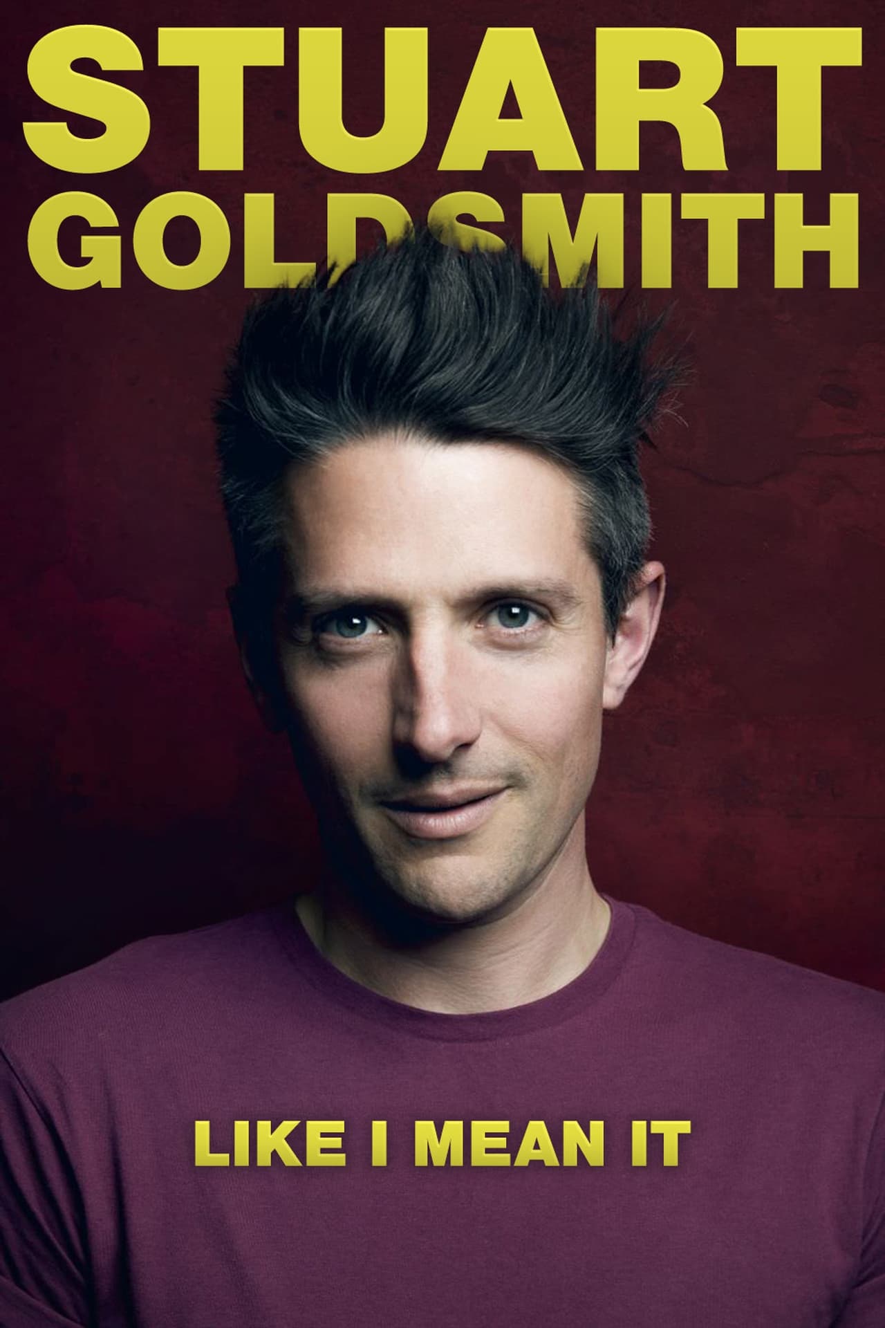 Stuart Goldsmith: Like I Mean It filmaffisch