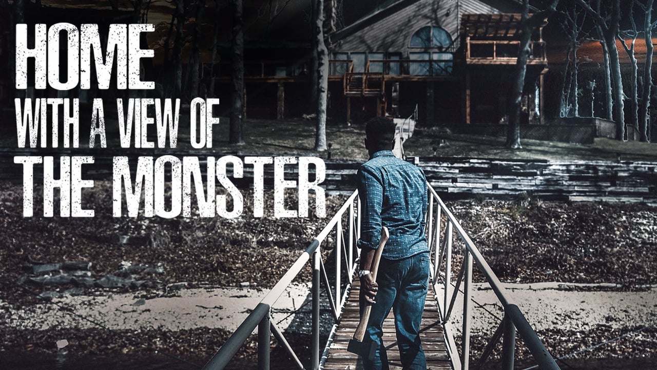 Home with a View of the Monster (2019)