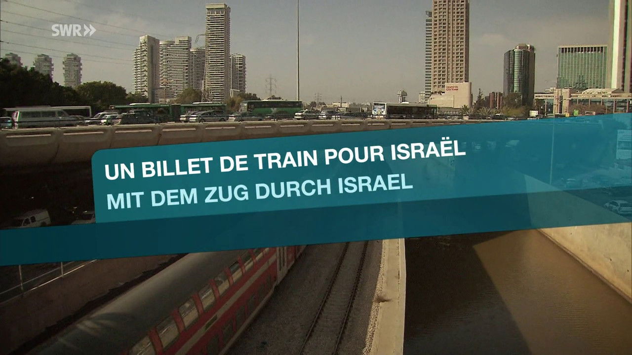 Un billet de train pour... — Israël