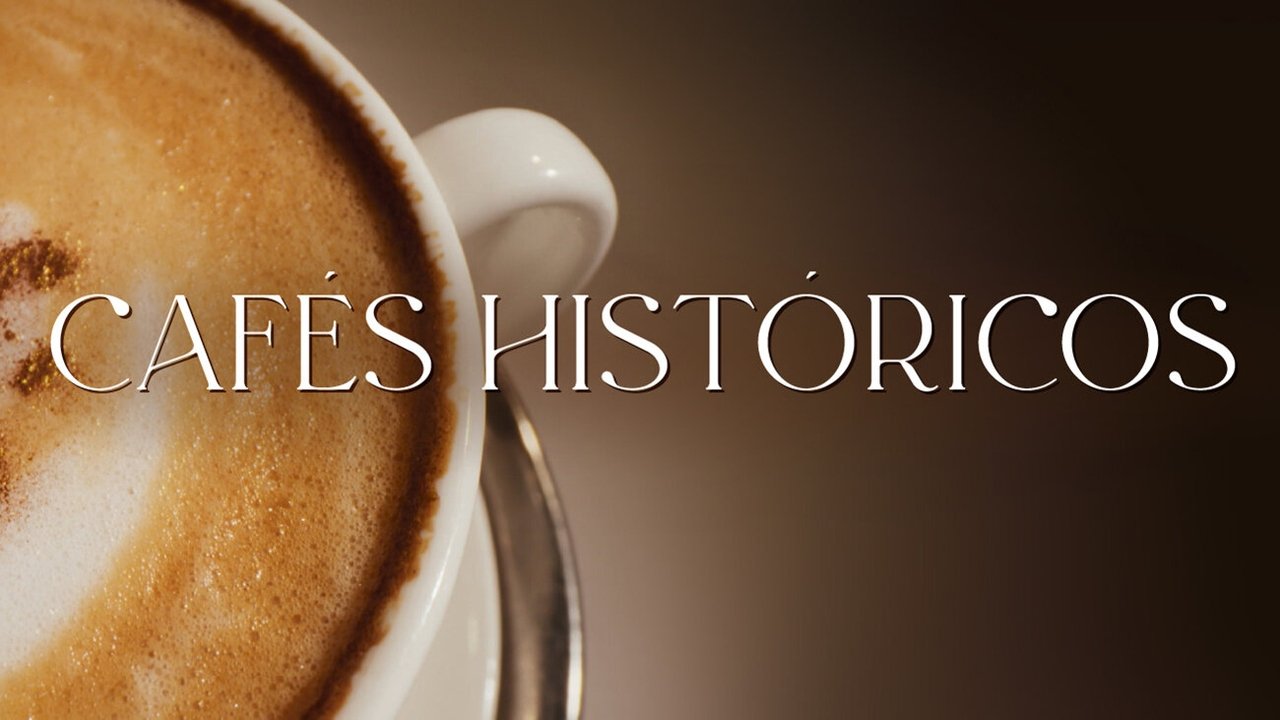 Cafés Históricos