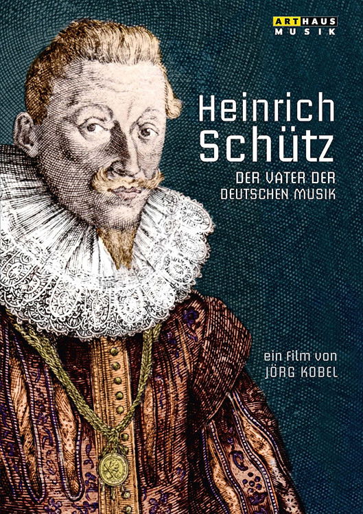 Heinrich Schütz: The Father of German Music poster