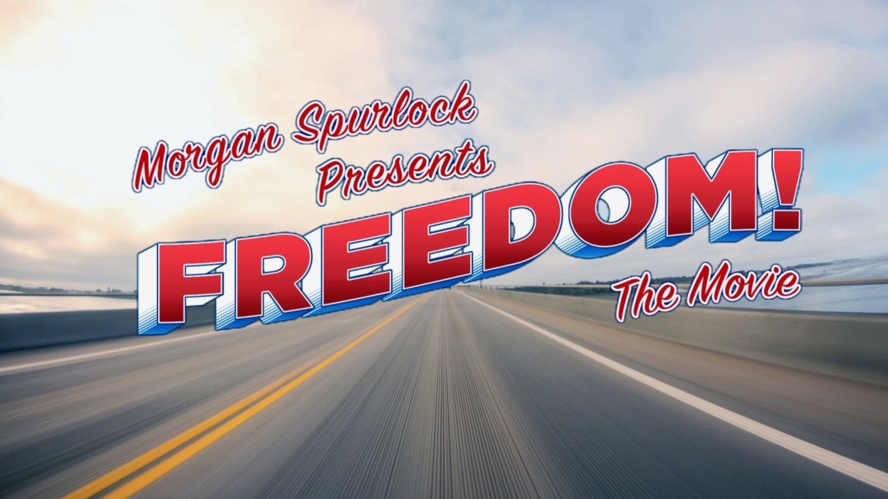 Morgan Spurlock Presents Freedom! The Movie background