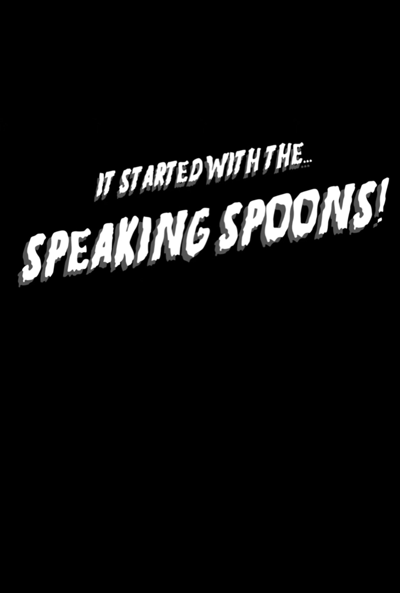 It Started With the Speaking Spoons Backdrop