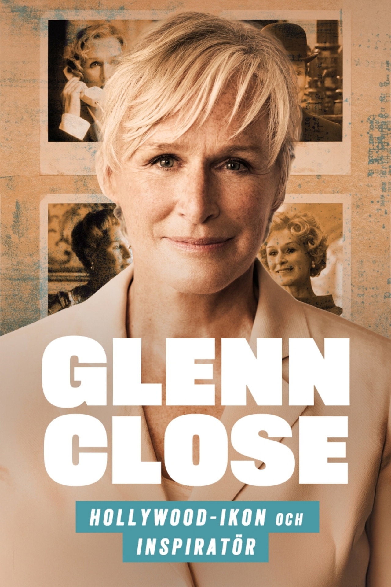 Glenn Close - Hollywood-ikon och inspiratör filmaffisch