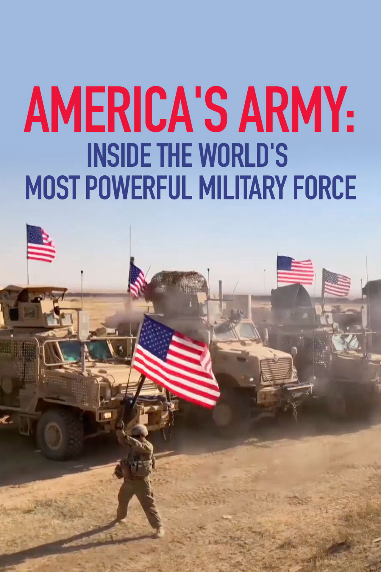 America's Army: Inside The Worlds Most Powerful Military Force