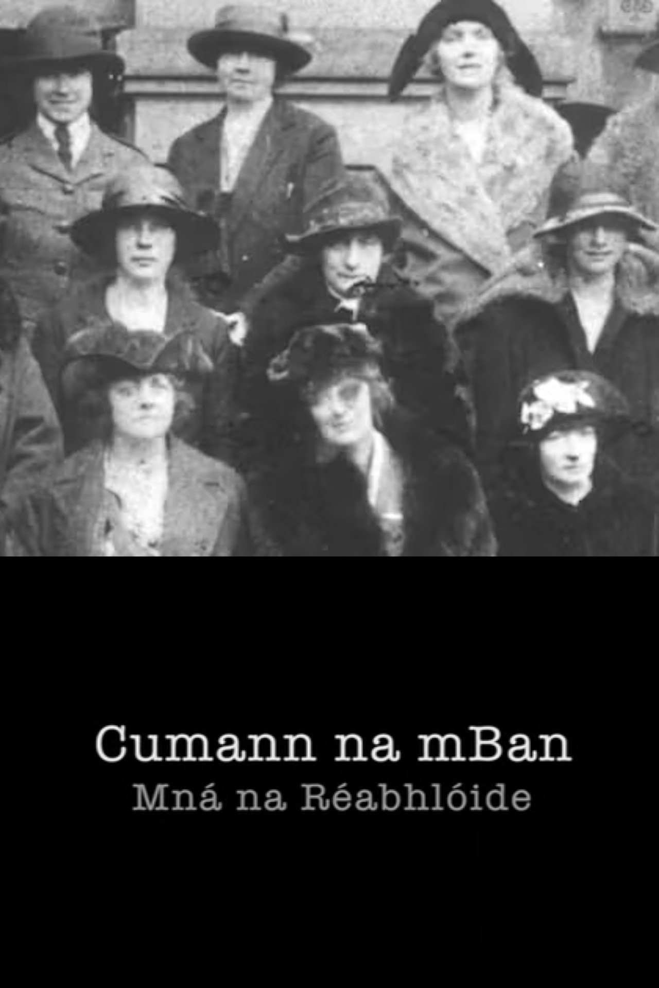 Cumann na mBan – Mná na Réabhlóide filmaffisch