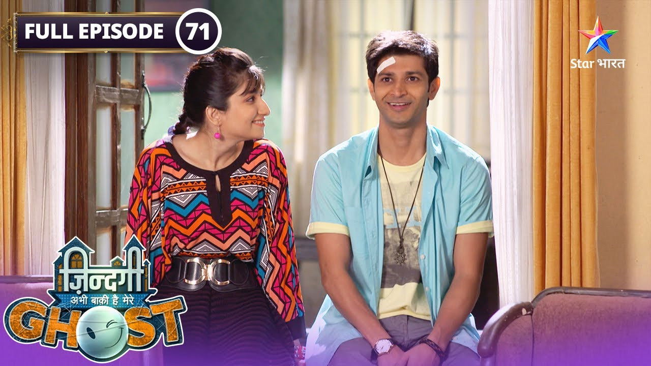 Zindagi Abhi Baki Hai Mere Ghost — Épisode 71
