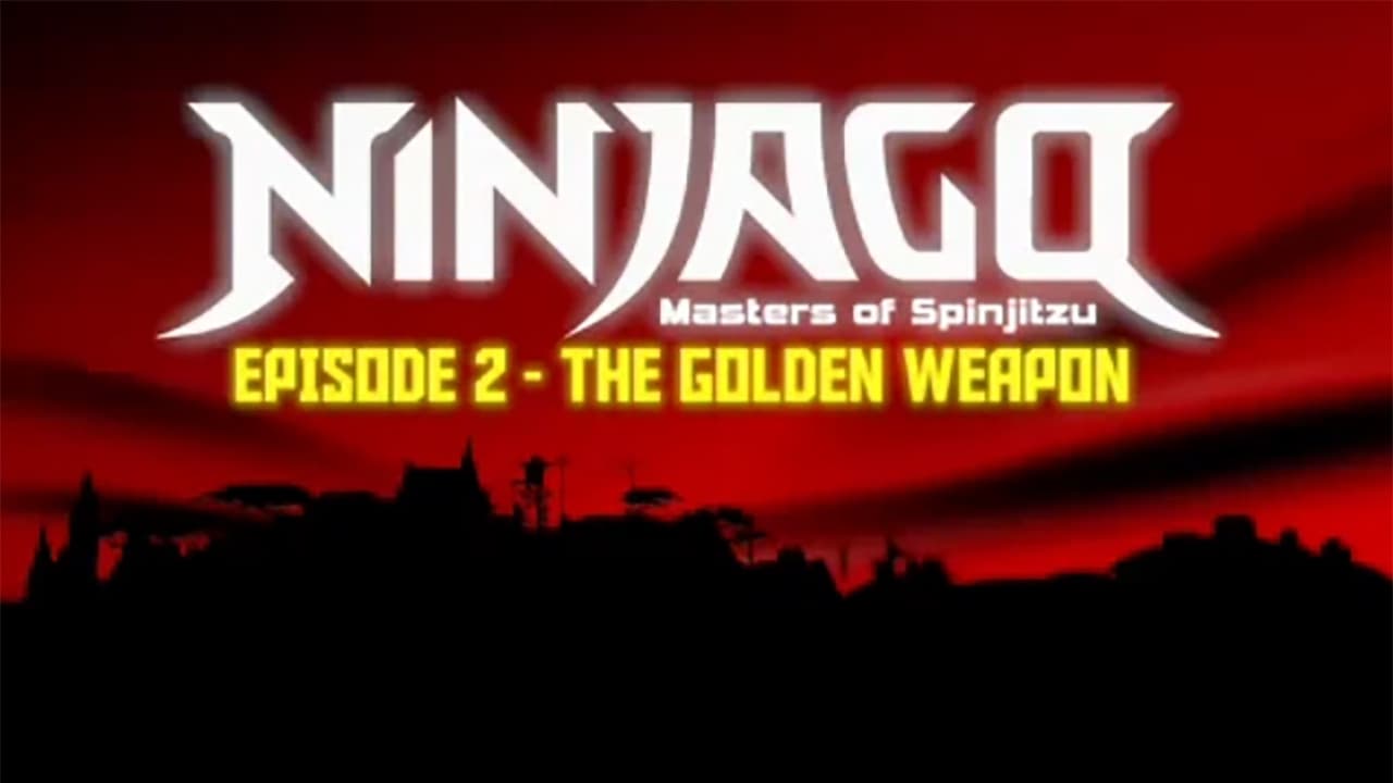 Ninjago: Masters of Spinjitzu - Season 0 Episode 2 : Pilot E2 : The Golden Weapons