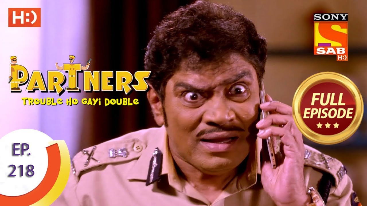 Partners - Trouble Ho Gayi Double — Épisode 218