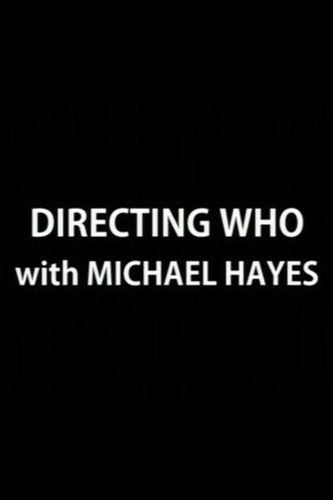 Directing Who: Michael Hayes Backdrop