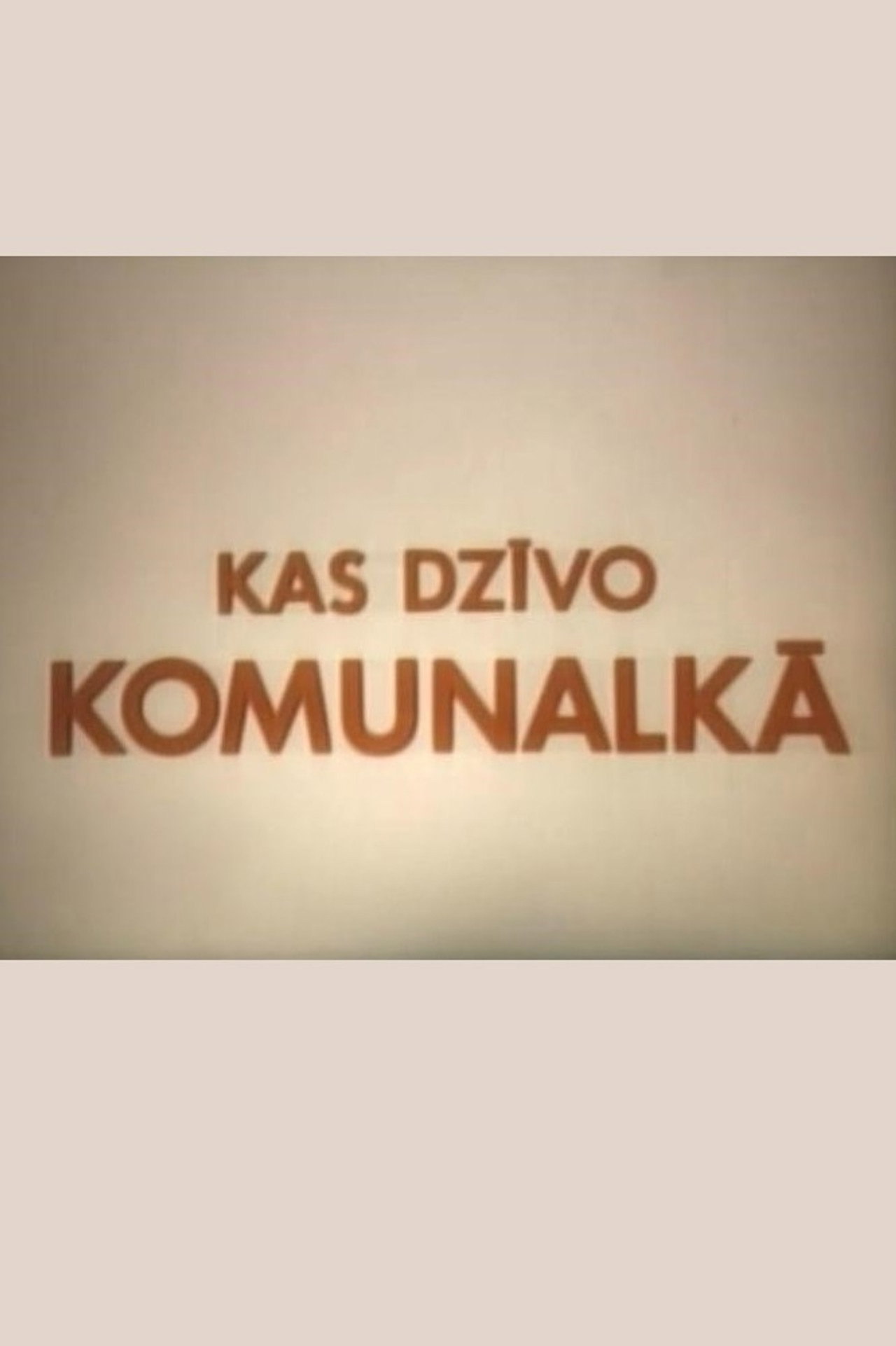 Kas dzīvo komunalkā filmaffisch