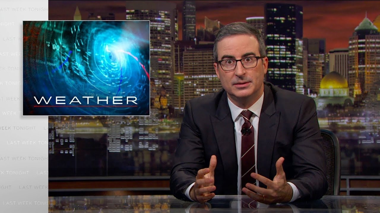 Last Week Tonight with John Oliver - Season 6 Episode 26 : Weather