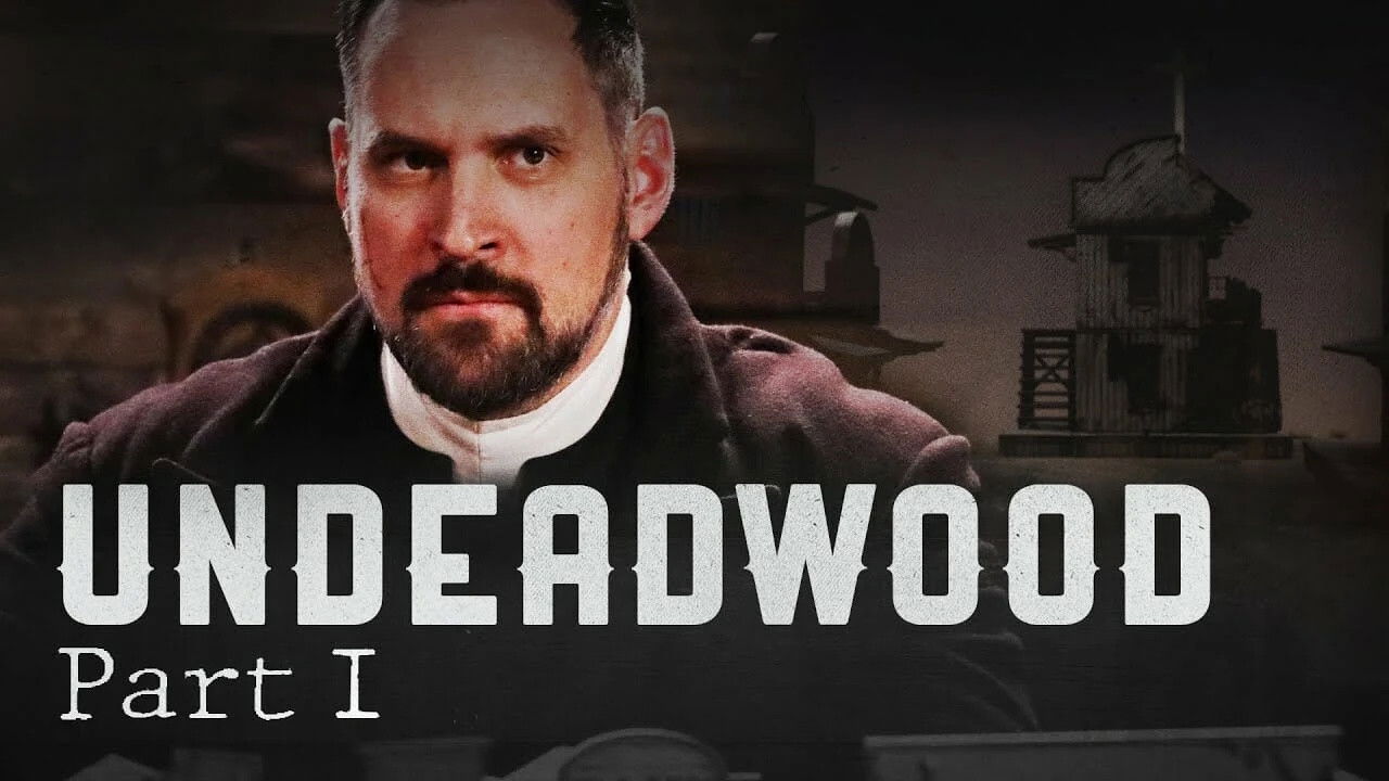 UnDeadwood — Épisode 1