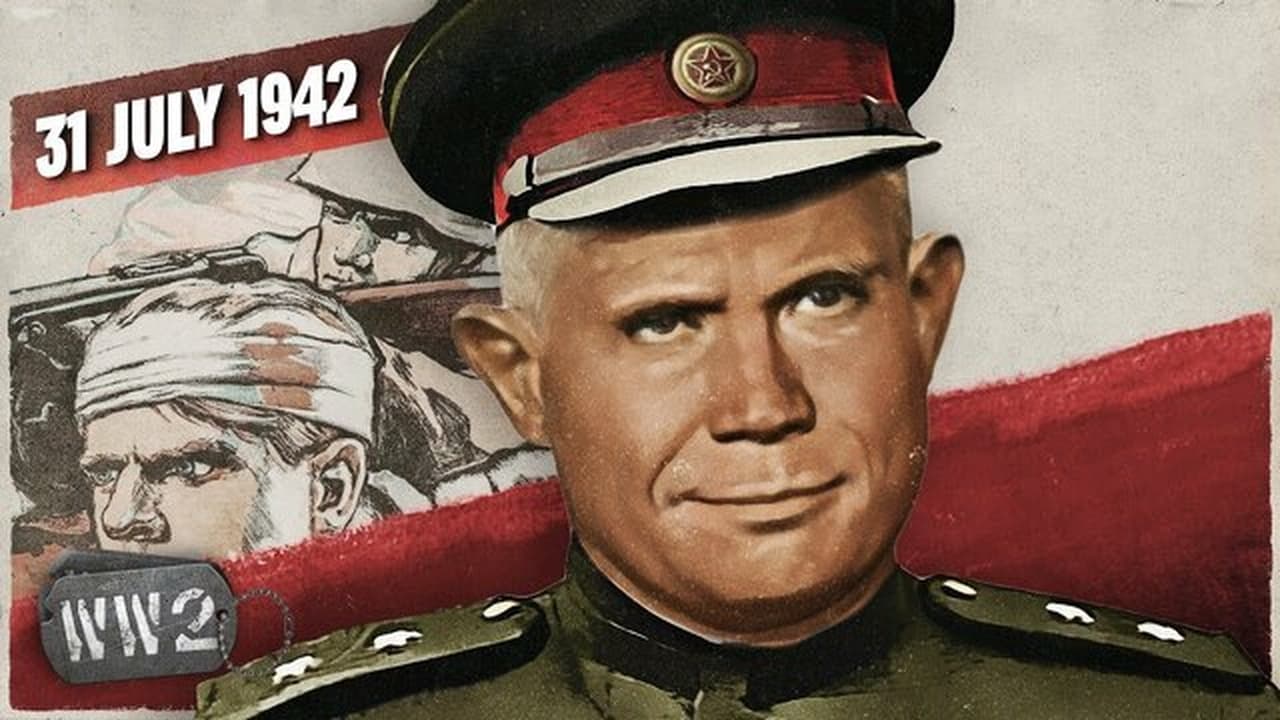 World War Two - Season 4 Episode 34 : Week 153 - Not a Step Back! - Wehrmacht Closes in on Stalingrad - WW2 - July 31, 1942