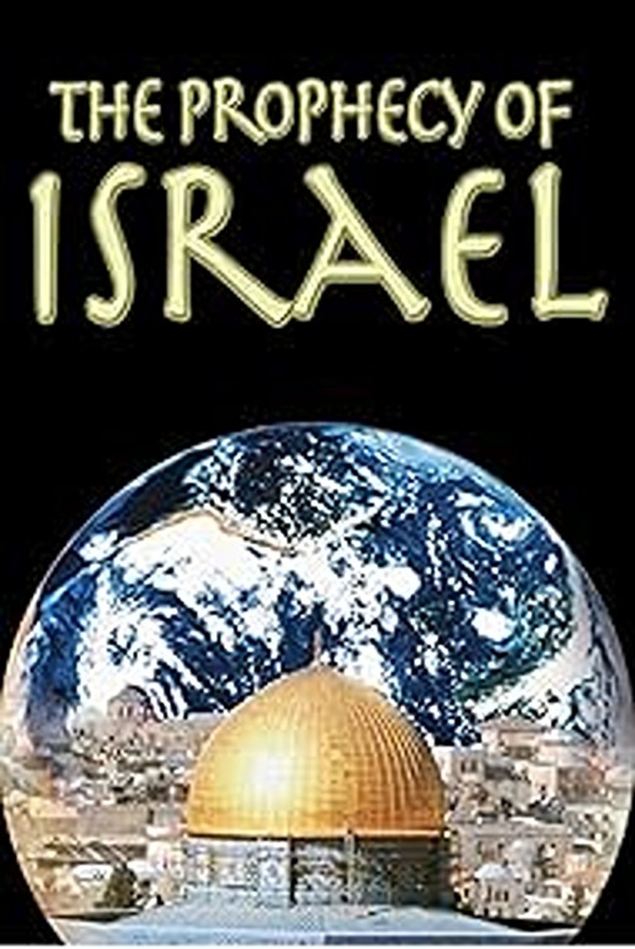 Prophecies of Israel Prophecies of Israel