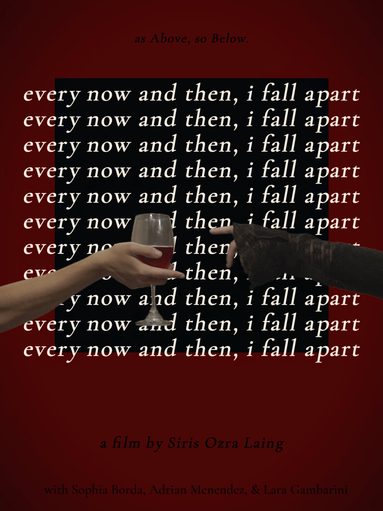 Every Now and Then, I Fall Apart filmaffisch