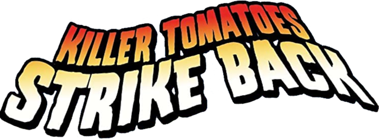 Killer Tomatoes Strike Back!