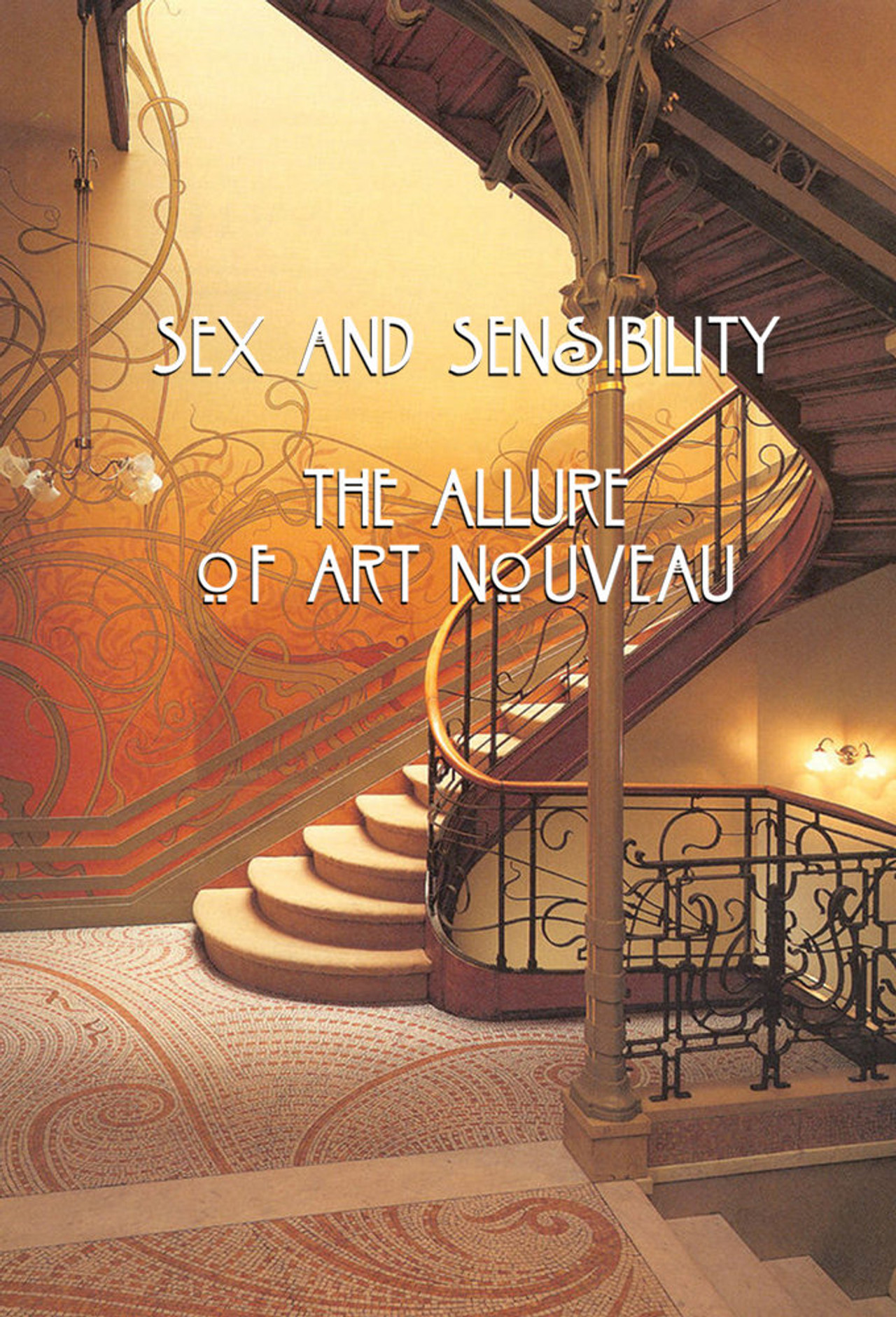 Sex and Sensibility: The Allure of Art Nouveau affisch