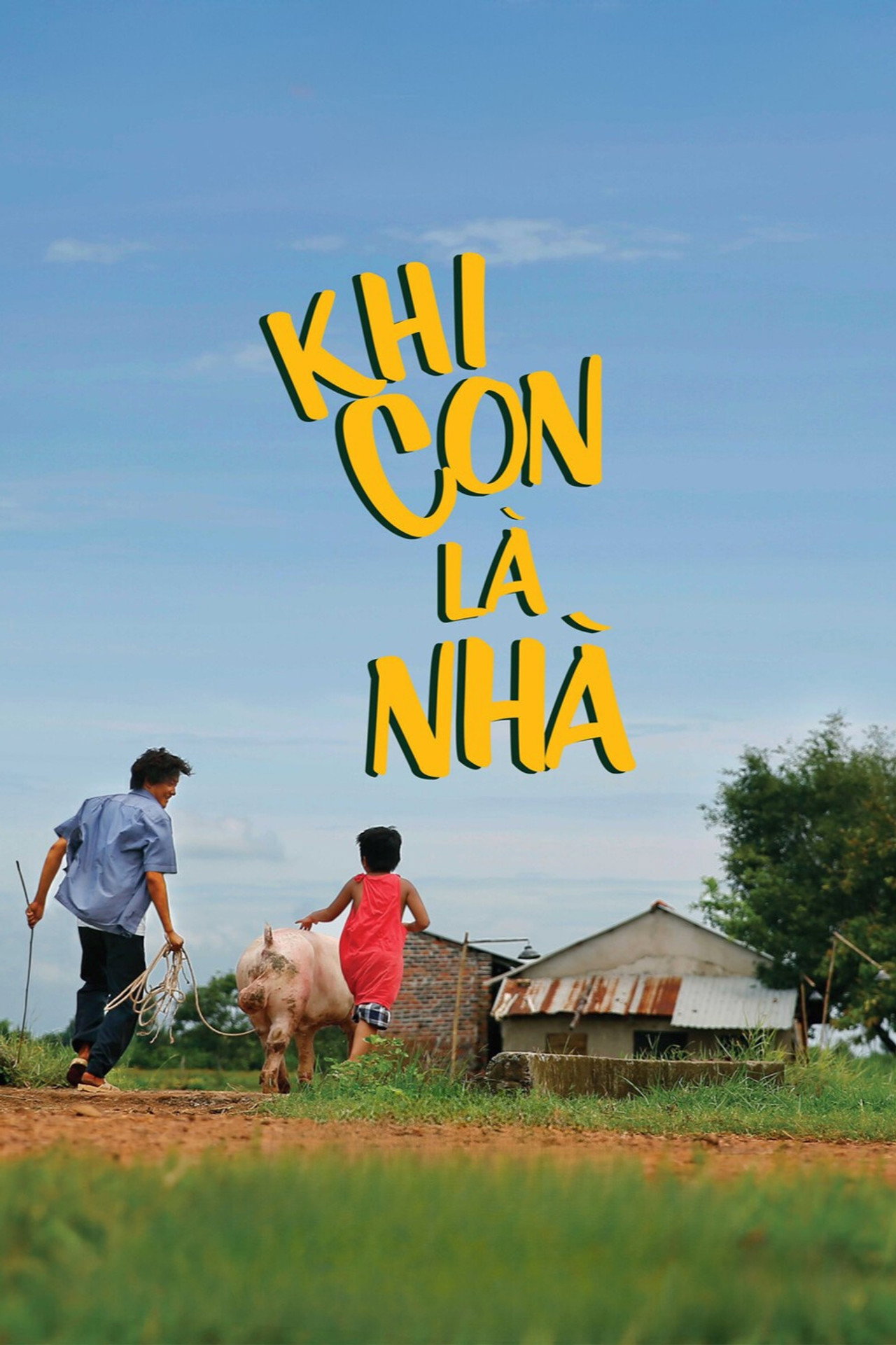 Khi Con Là Nhà filmaffisch