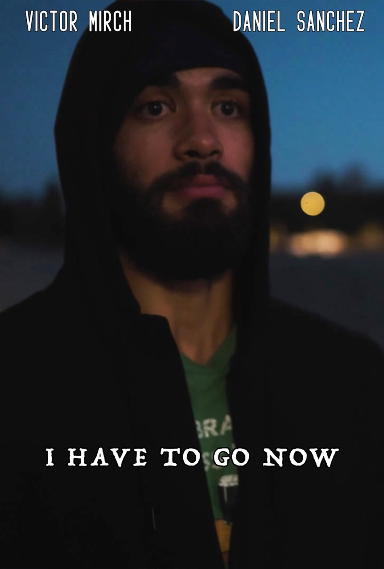I Have To Go Now